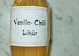 Vanille - Chili - Lik&ouml;r